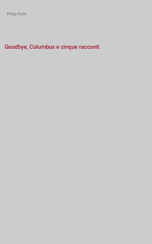 Goodbye, Columbus e cinque racconti