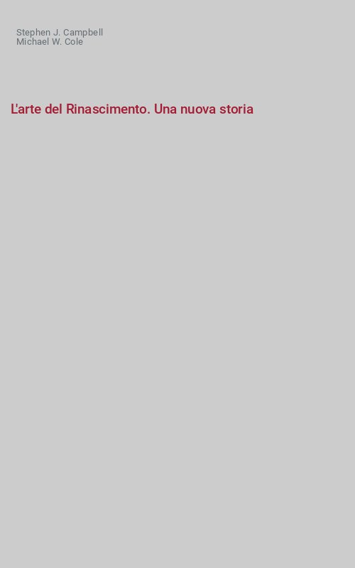 L'arte del Rinascimento. Una nuova storia