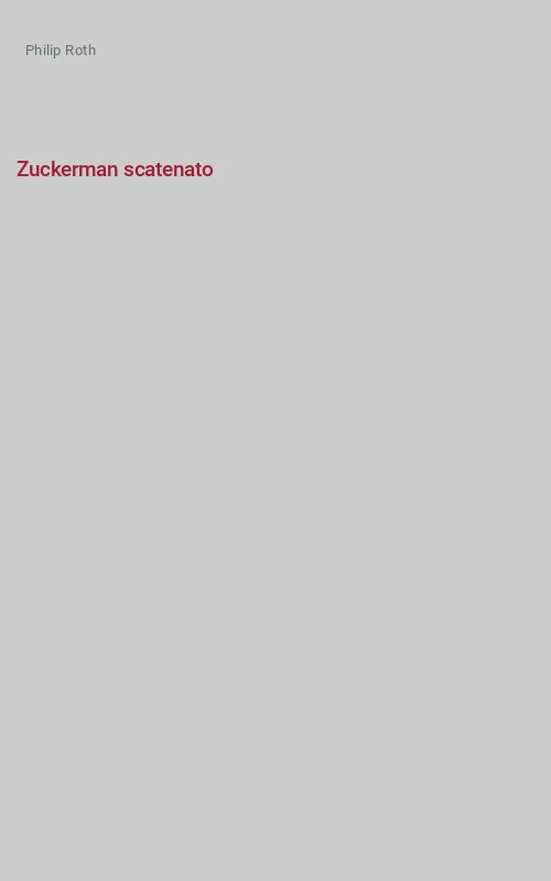 Zuckerman scatenato