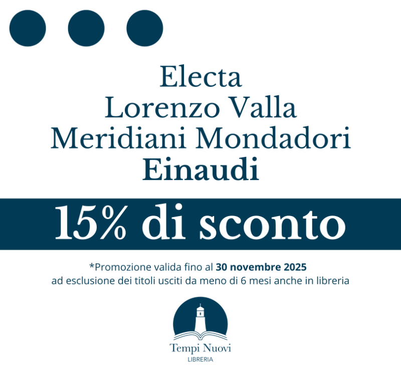15% di sconto sul catalogo Einaudi, Meridiani Mondadori, Lorenzo Valla, Electa